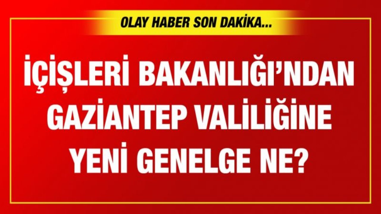 Son dakika haberi... Tüm illere genelge gönderildi! Vali ve Belediye Başkanları bizzat katılacak