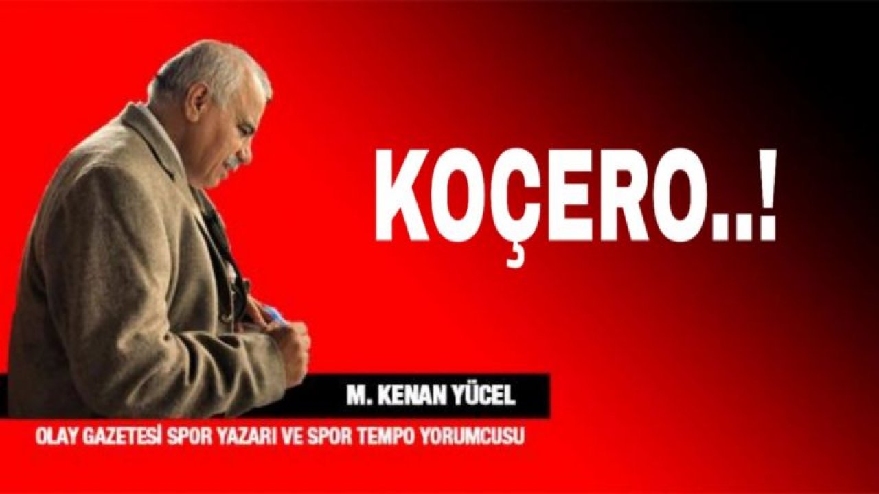 KOÇERO..!