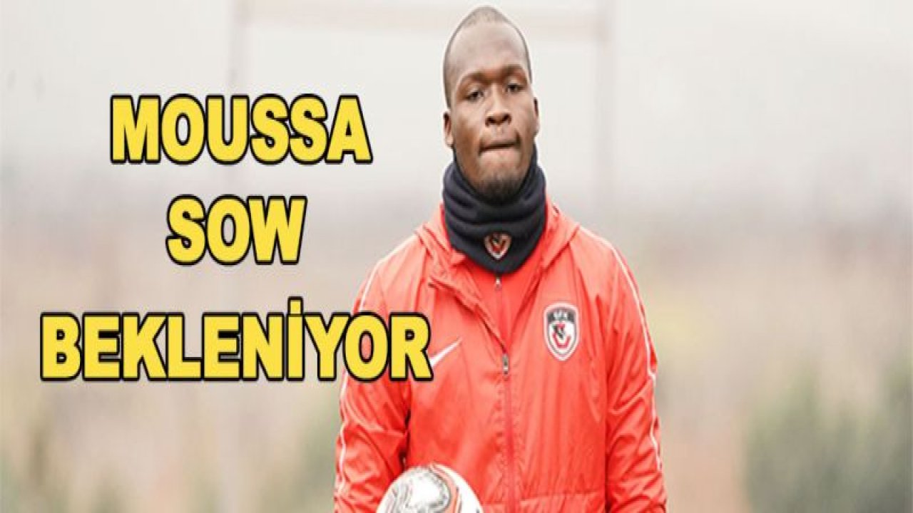 Moussa Sow oynayacak mı?