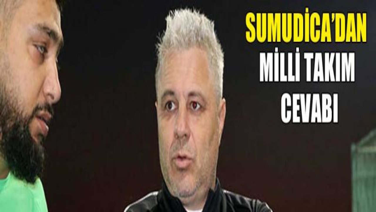 Sumudica'dan milli takım iddialarına yanıt