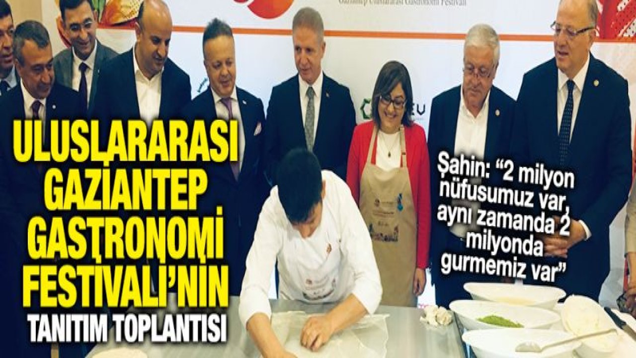 Fatma Şahin Gastronomi Festivali'nin tanıtım toplantısında elleriyle katmer yaptı