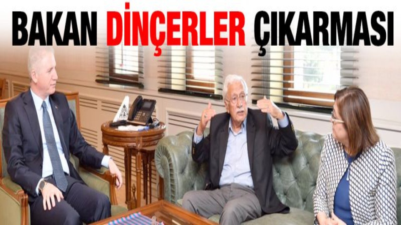 Eski Bakan Dinçerler Vali Gül ve Başkan Şahin'i ziyaret etti