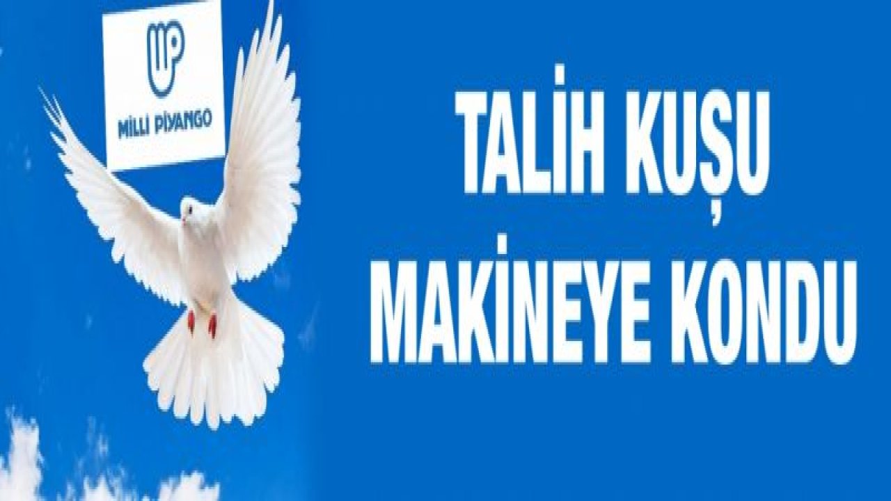 Talih Kuşu Makineye kondu