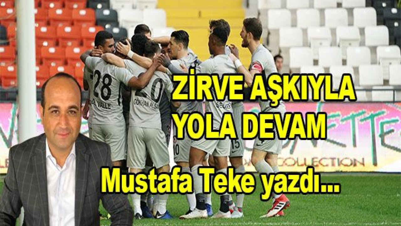 Zirve aşkıyla, yola devam!