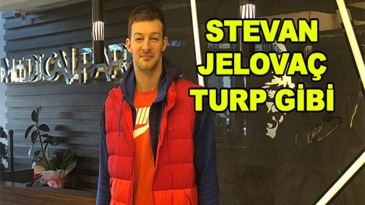 Stevan Jelovac, sağlık kontrolünden geçti