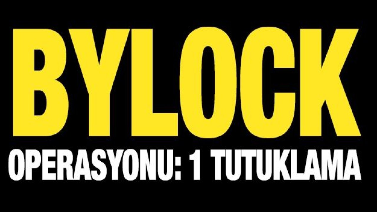 Aksaray’da ByLock operasyonu: 1 tutuklama