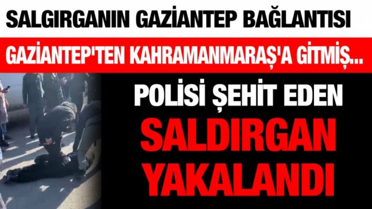 Polisi şehit eden saldırgan yakalandı