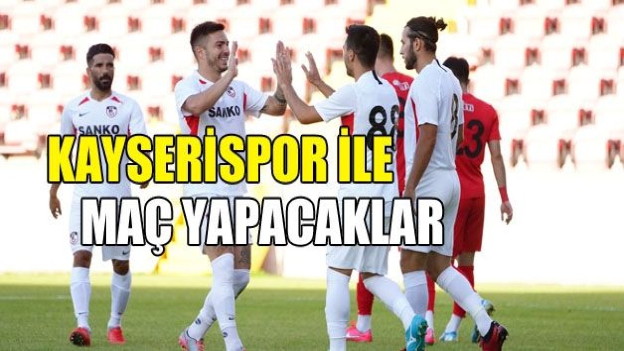 Gaziantep FK, Kayserispor ile maç yapacak