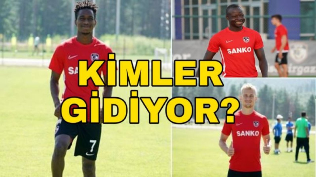 GAZİANTEP FK'DA FLAŞ GELİŞME.. KİMLER GİDİYOR?