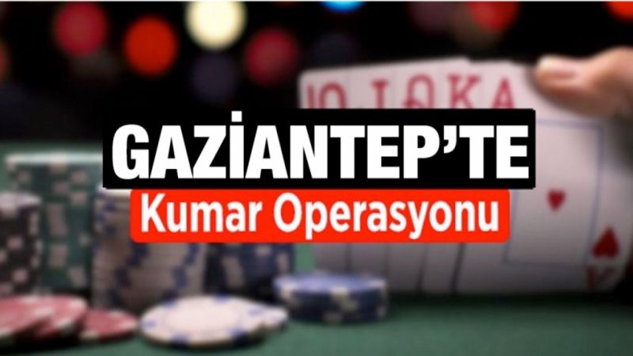 Gaziantep'te 24 kişiye kumar ve korona cezası