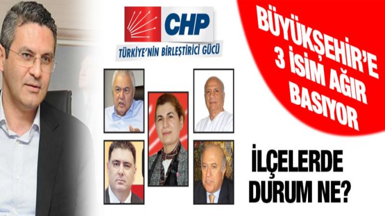 CHP'de adaylar netleşiyor