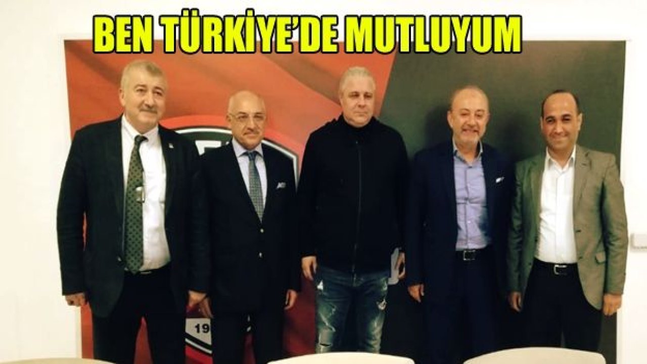 BEN TÜRKİYE'DE MUTLUYUM