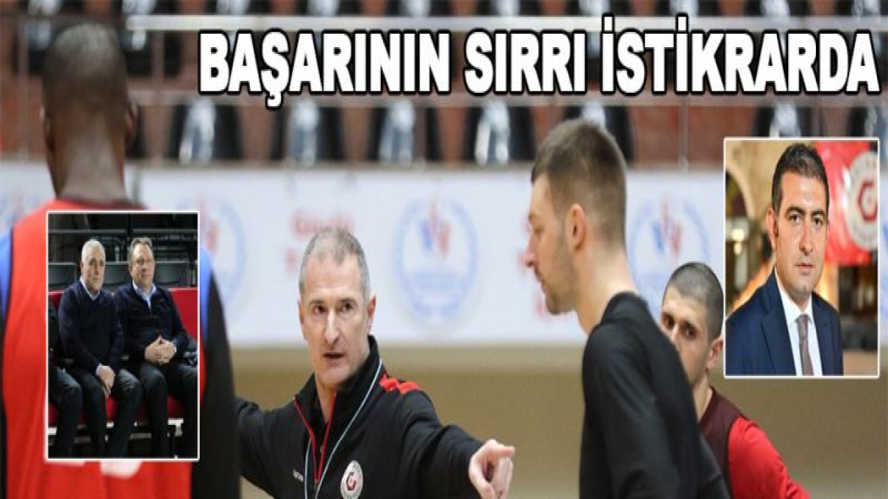 BAŞARININ SIRRI İSTİKRARDA!