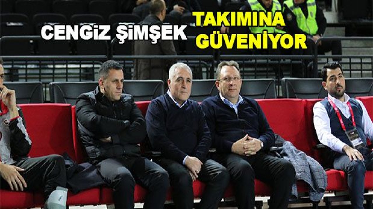 ŞİMŞEK takımına güveniyor