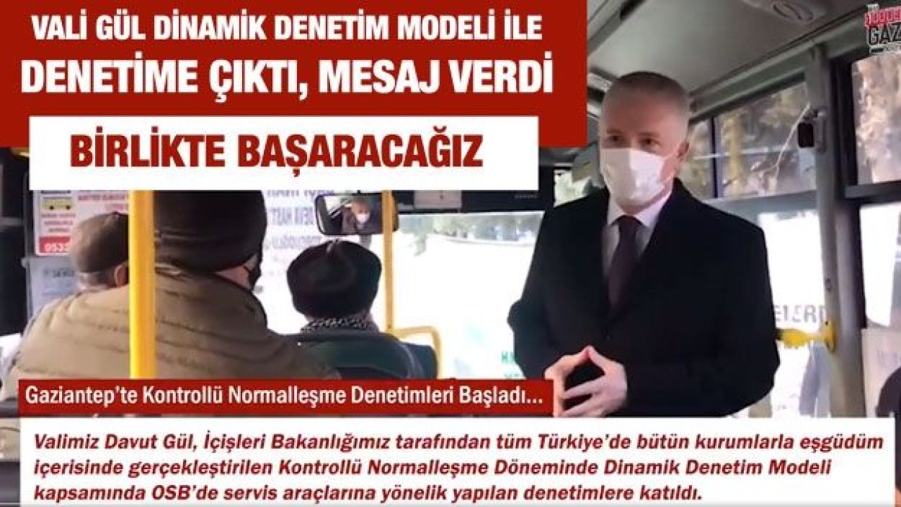 Vali Gül Dinamik Denetim Modeli ile denetime çıktı, mesaj verdi