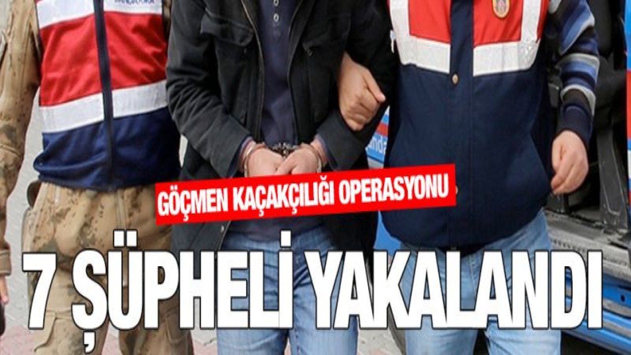 GÖÇMEN KAÇAKÇILIĞI OPERASYONU