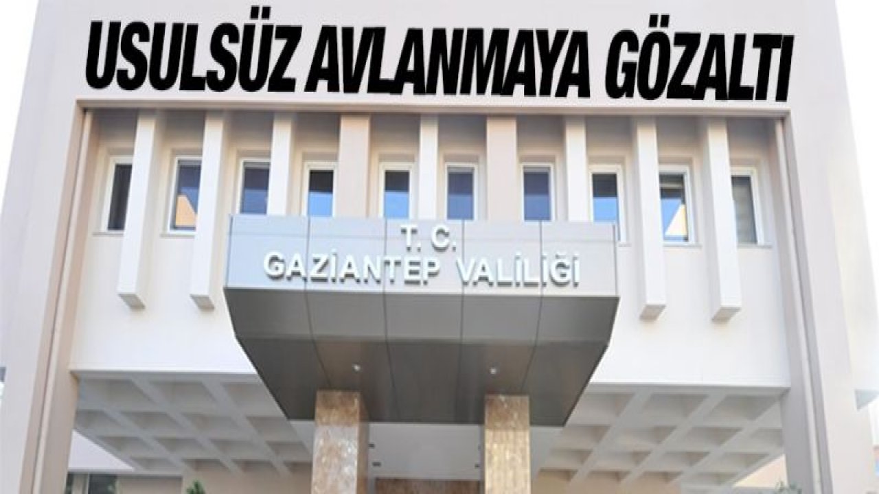 Usulsüz avlanmaya gözaltı