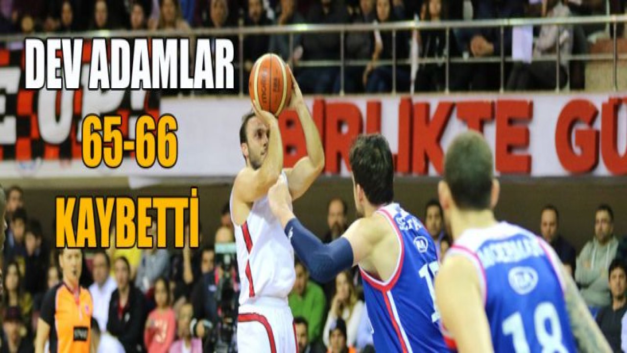 Gaziantep Basketbol, EFES'i elinden kaçırdı 65-66