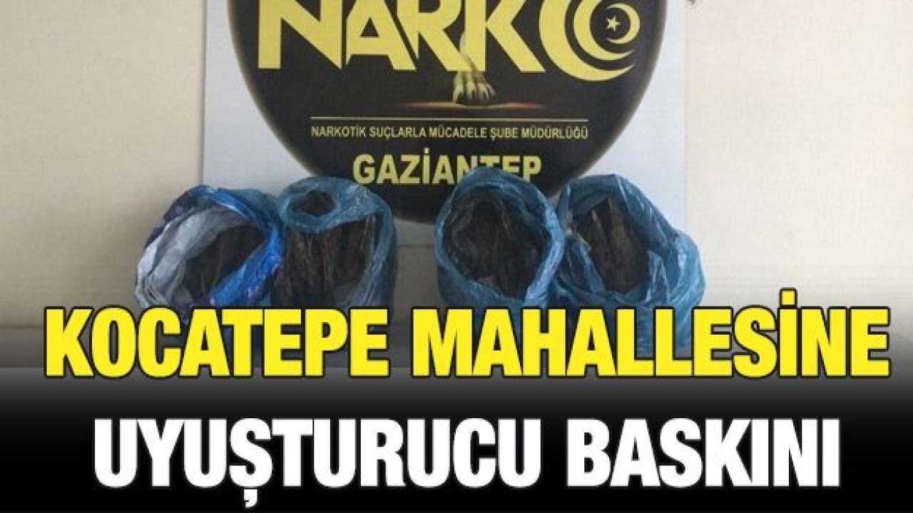 Kocatepe Mahallesine uyuşturucu baskını