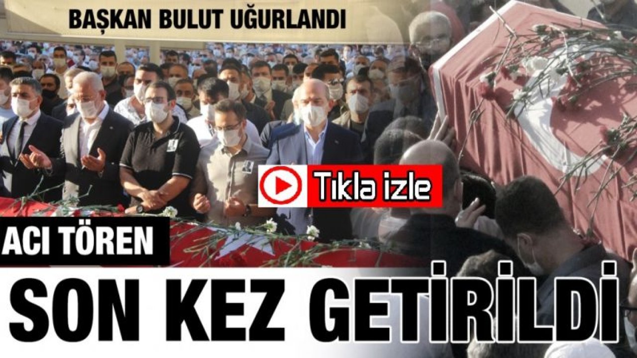 Video İzle...Haber İzle...Kilis Belediye Başkanı Bulut son yolculuğuna uğurlandı