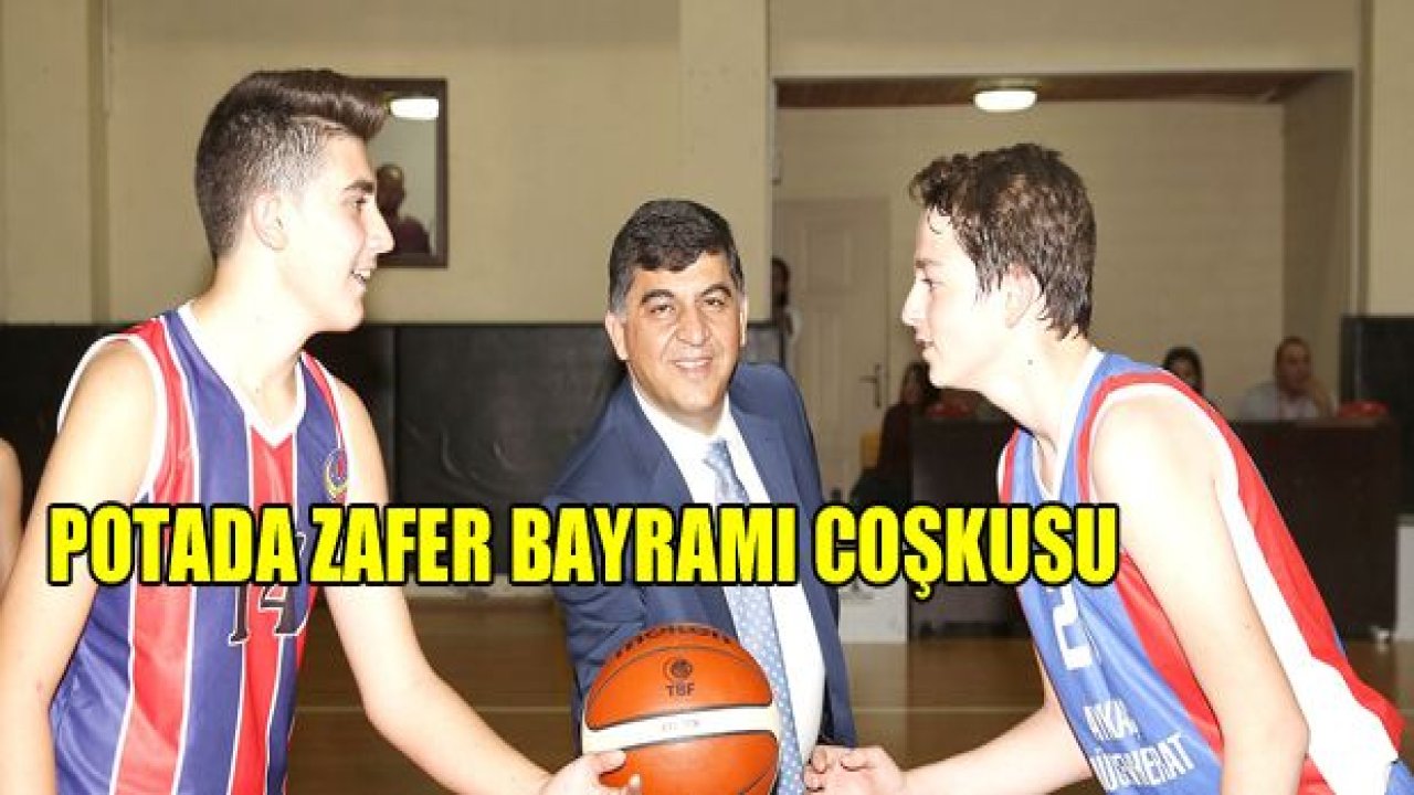 Potada Zafer Bayramı coşkusu yaşanacak