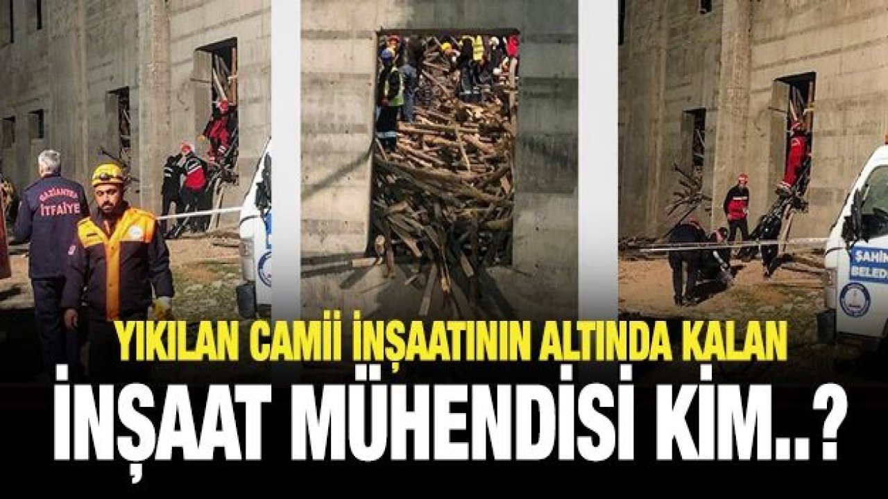 Yıkılan Camii İnşaatının  Altında Kalan İnşaat Mühendisi Kim..?