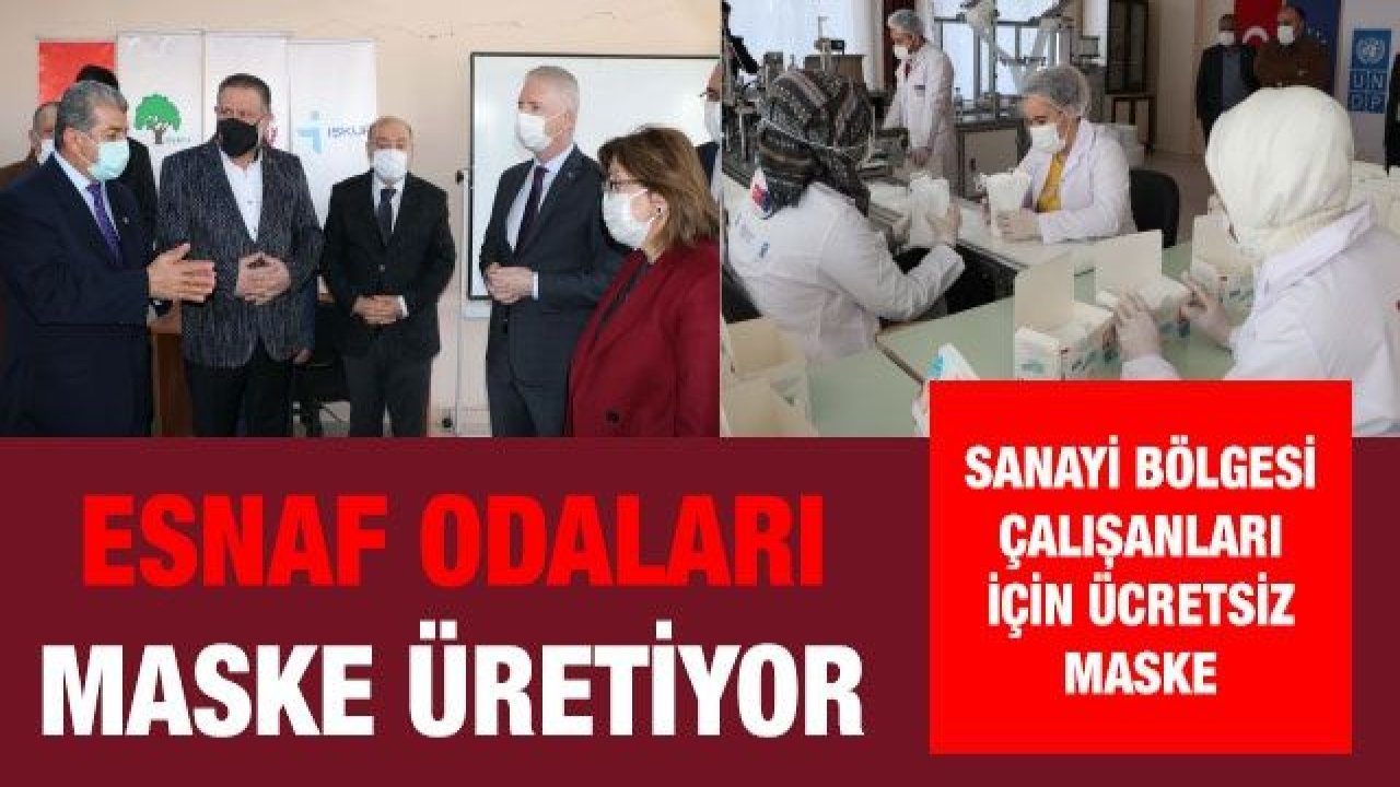 Esnaf odaları MASKE üretiyor