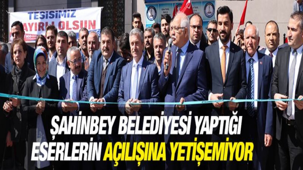 Şahinbey Belediyesinden bir günde 7 açılış