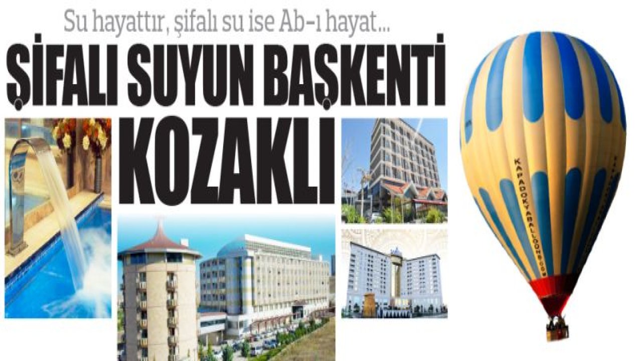 Şifalı Suyun Başkenti : Kozaklı