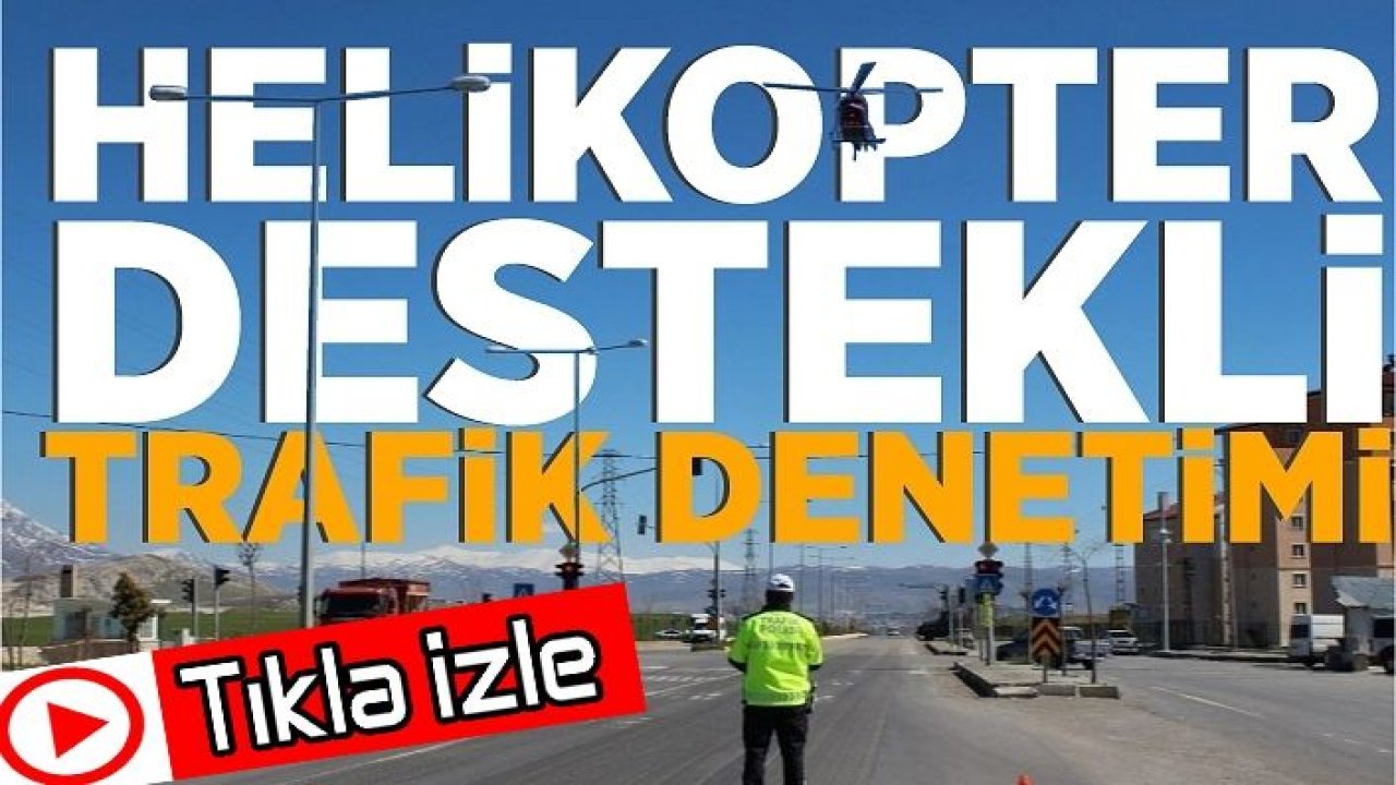 Helikopter destekli denetim