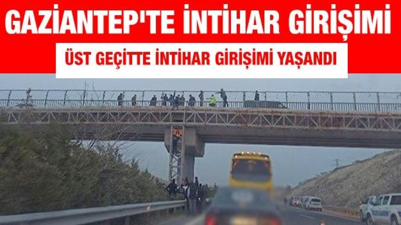 Gaziantep'te intihar girişimi yaşandı