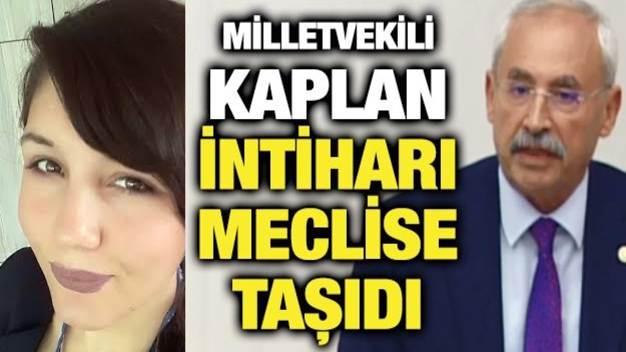 İNTİHAR EDEN SAADET ÖĞRETMEN MECLİS GÜNDEMİNDE