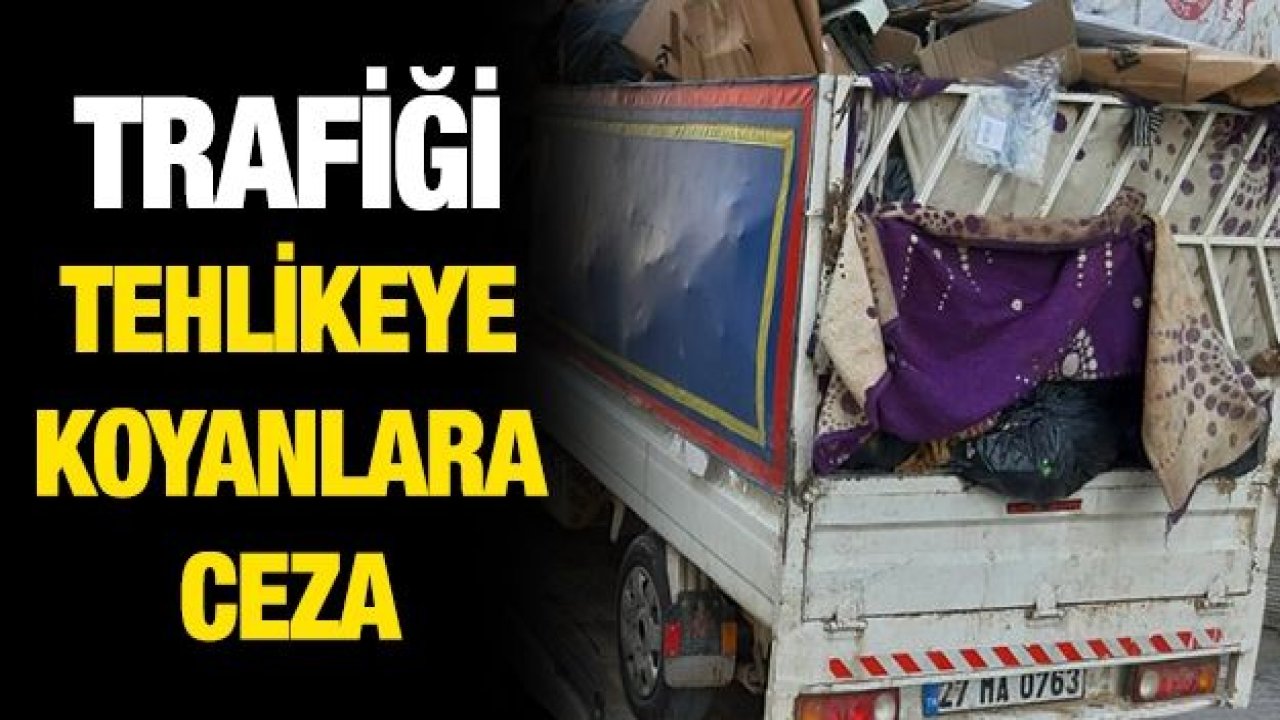 Trafiği tehlikeye koyanlara ceza