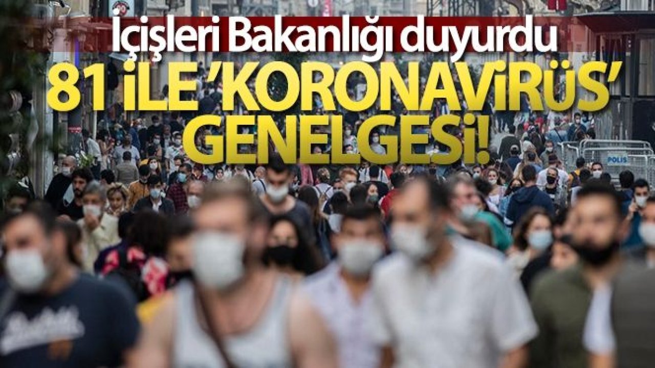 İçişleri Bakanlığı 81 ile yeni genelge gönderdi