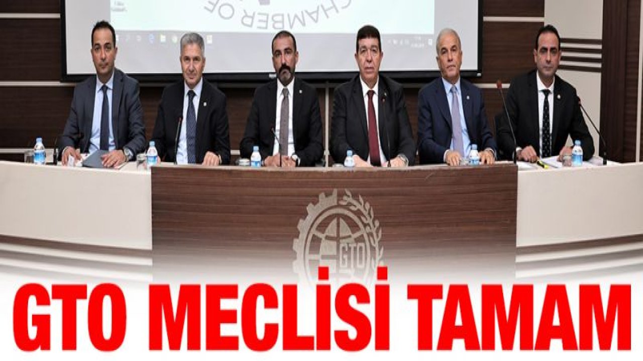 GTO Eylül Ayı Meclis Toplantısı Genişletilmiş olarak yapıldı