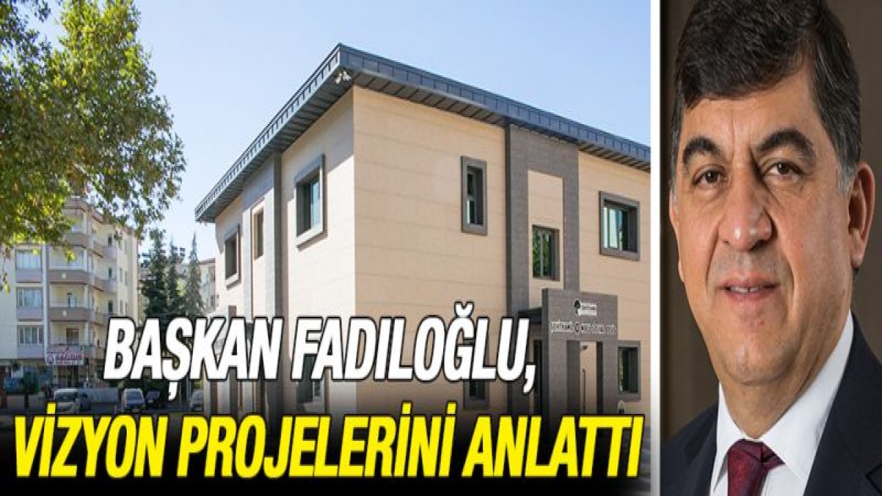 FADILOĞLU: 'AMACIMIZ; HALKIMIZIN HAYAT STANDARDINI YÜKSELTMEKTİR'