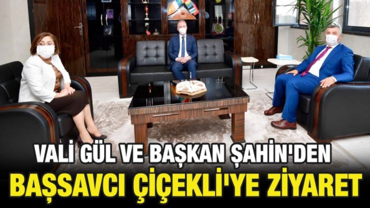 Vali Gül ve Başkan Şahin'den Başsavcı Çiçekli'ye ziyaret