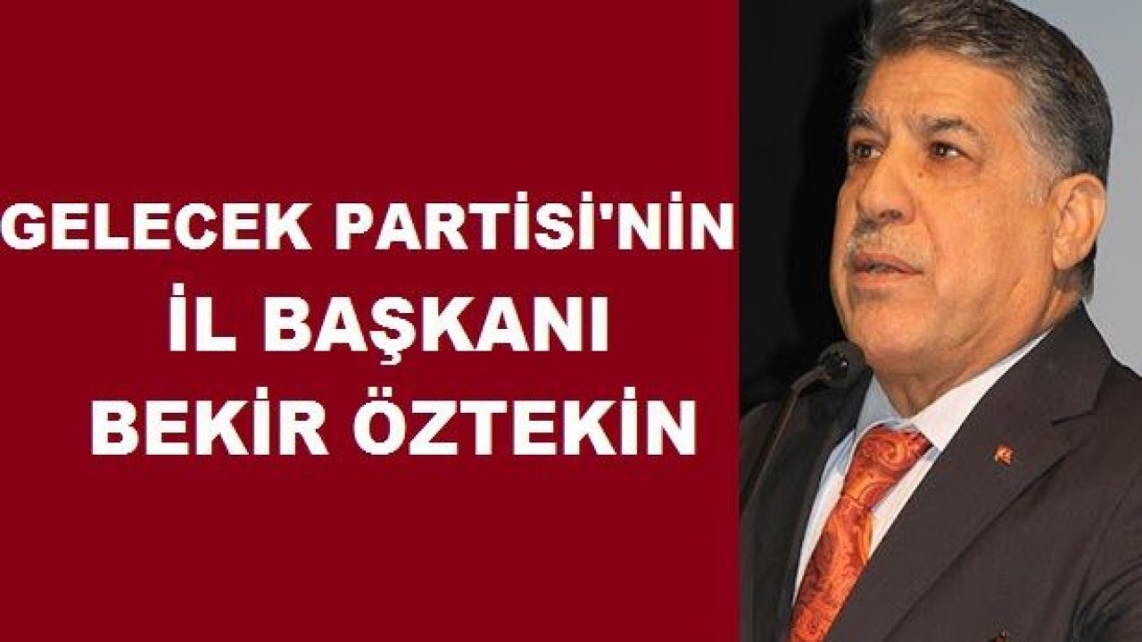 Gelecek Partisi Parti Sözcüsü Selim Temurci Duyurdu...Bekir Öztekin 'GELECEK PARTİ'si Gaziantep İl Başkanı