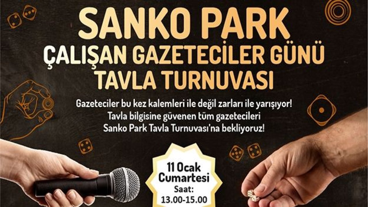 SANKO PARK’TA ÖDÜLLÜ TAVLA TURNUVASI DÜZENLENECEK