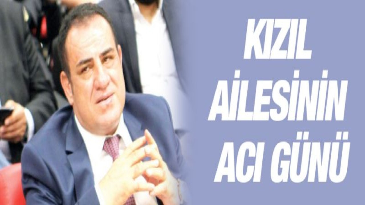 Kızıl ailesinin acı günü