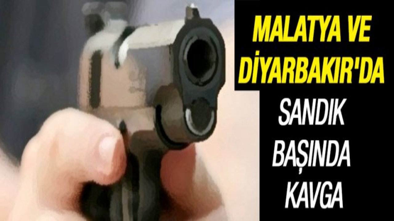 Malatya ve Diyarbakır'da sandık başında kavga