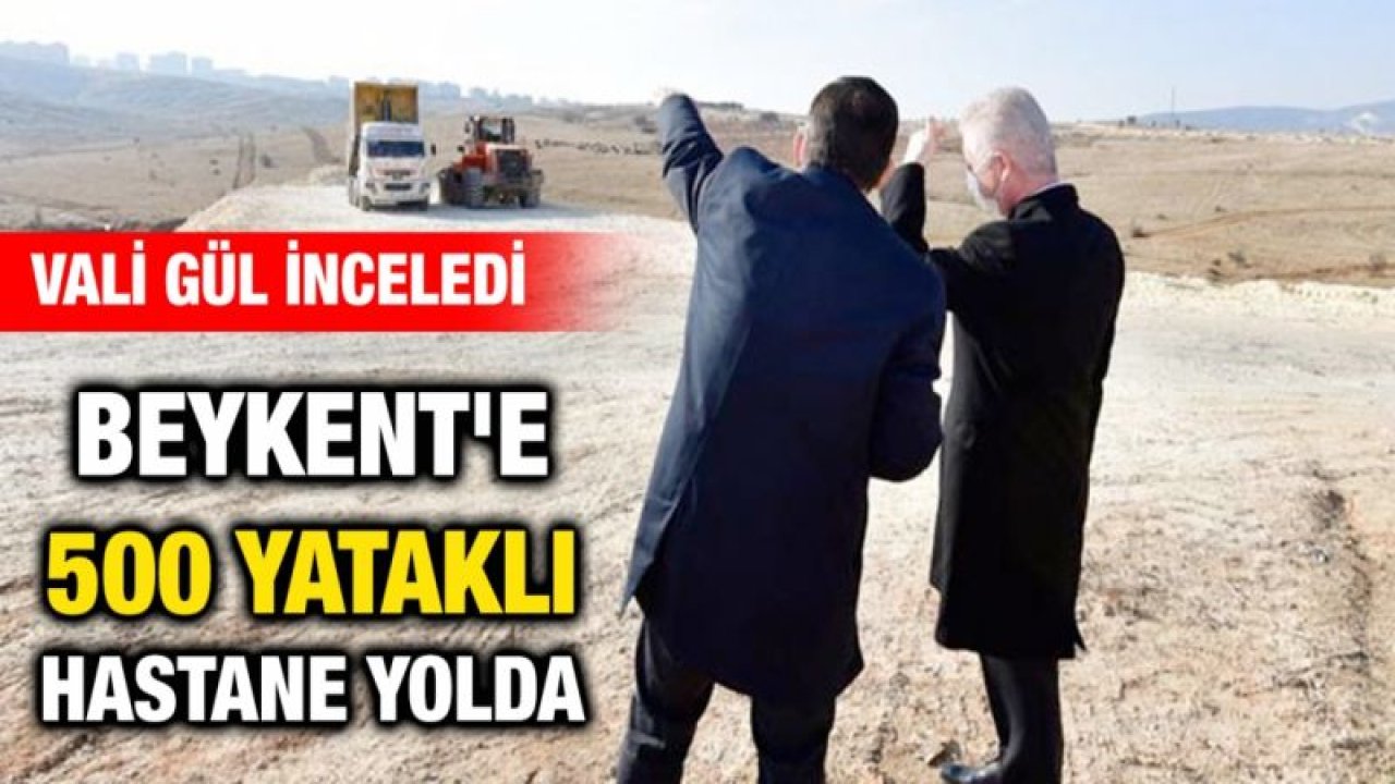 Beykent'e 500 yataklı hastane yolda