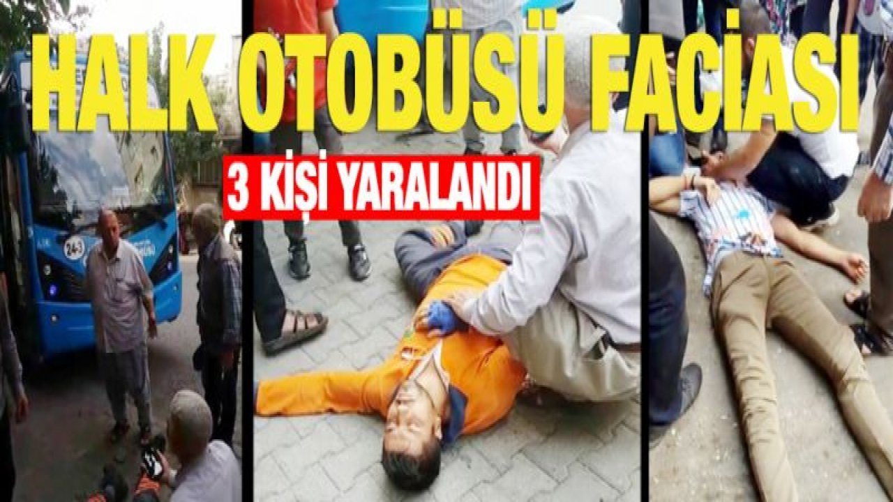 Gaziantep'te halk otobüsü faciası: 3 yaralı