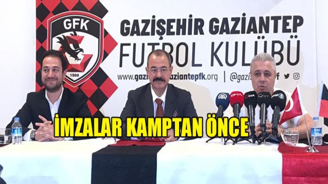 İmzalar kamptan önce!