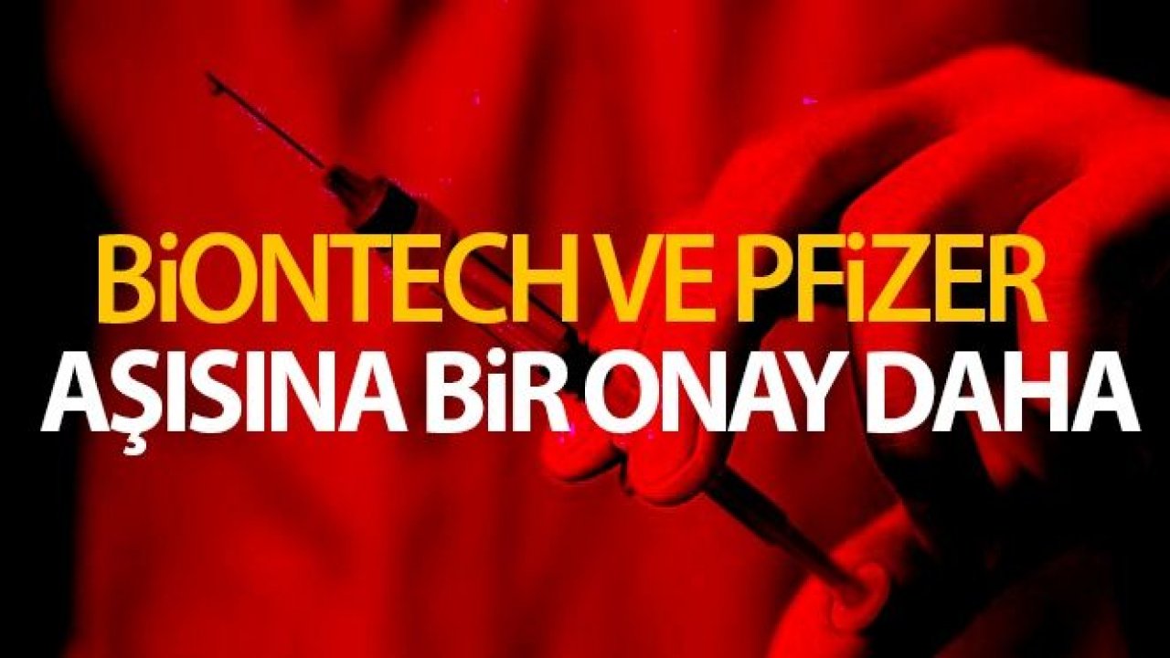 Avrupa İlaç Ajansı'ndan BioNTech ve Pfizer'in geliştirdiği Covid-19 aşısına onay