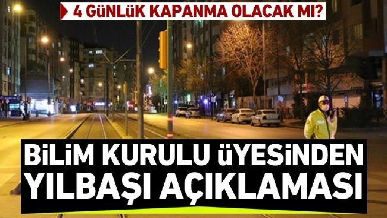 Yılbaşında Gaziantep'te 4 günlük sokağa çıkma kısıtlaması olacak mı?