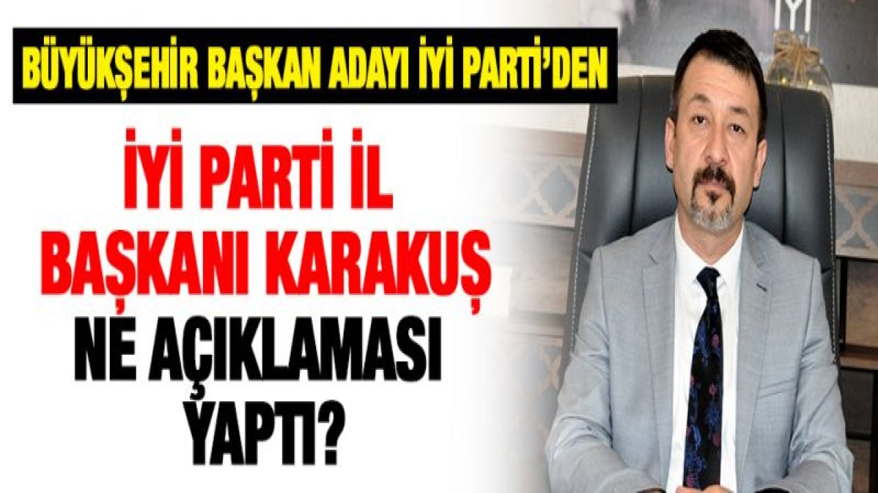 Gaziantep Büyükşehir Belediye Başkan adayı İYİ Parti'den olacak