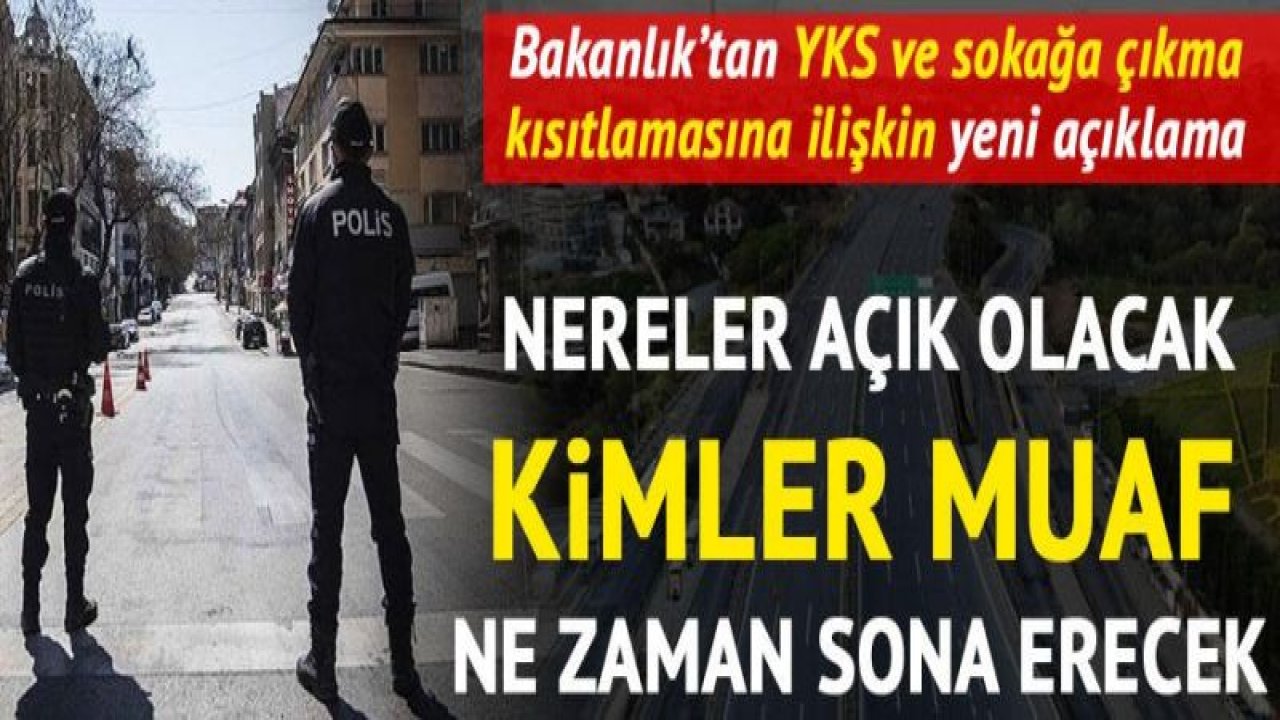 Son dakika haberler... Sokağa çıkma yasağı hangi saatler arasında olacak? İçişleri tüm detayları açıkladı