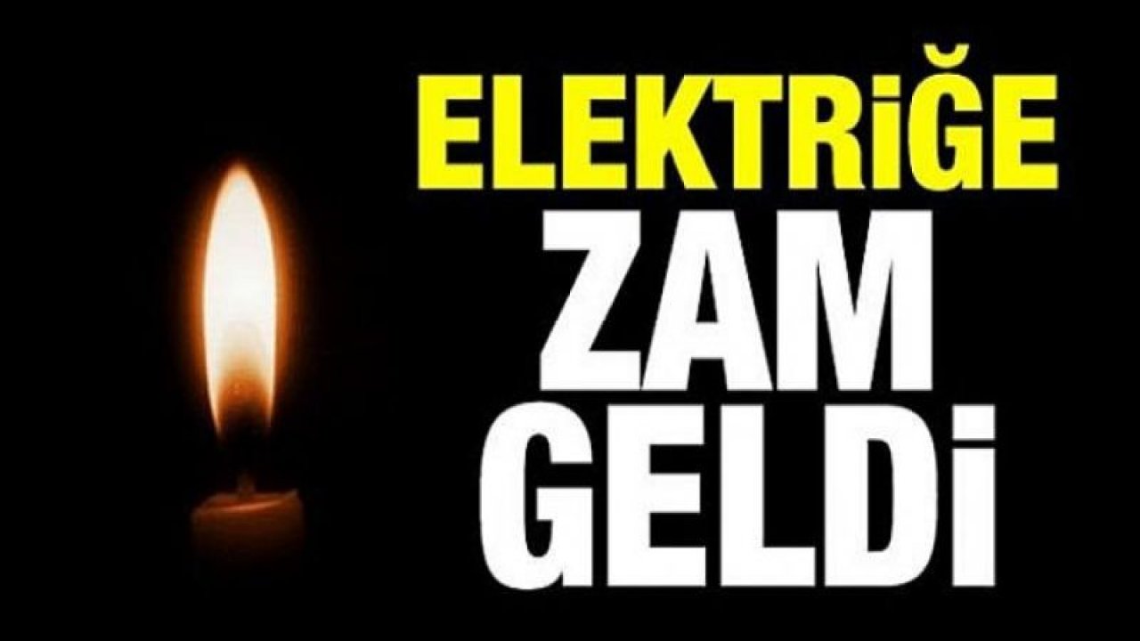 Elektriğe zam