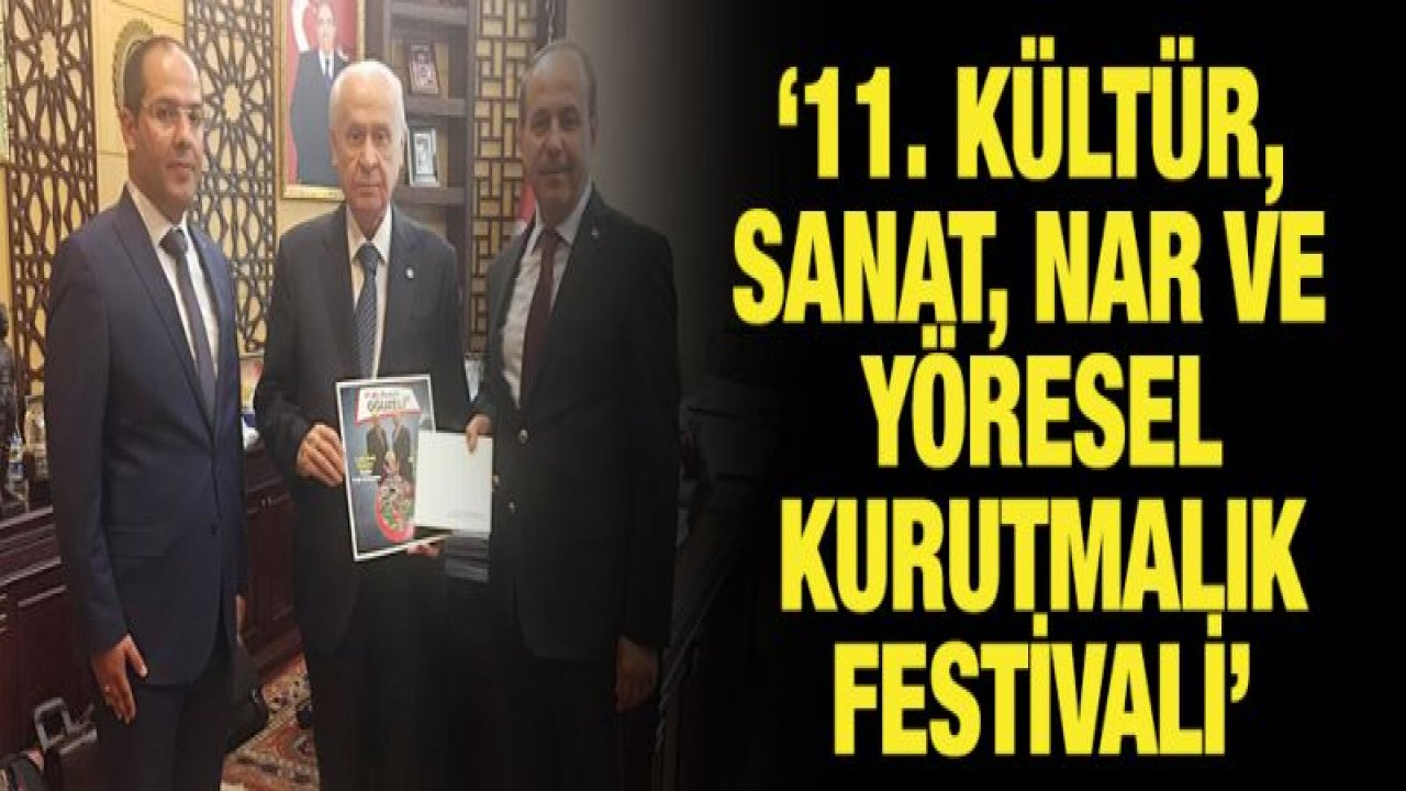 Başkan Kılıç'tan, Devlet Bahçeli'ye Festival Daveti